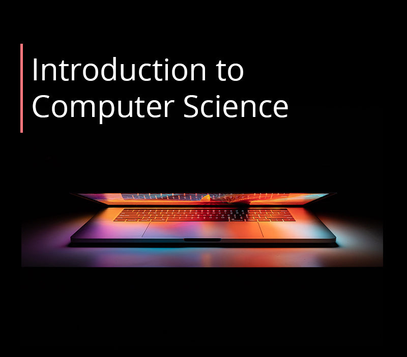 Introduction to Computer Science